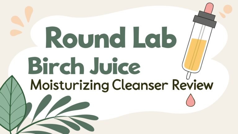 Round Lab Birch Juice Moisturizing Cleanser Review: Worth Trying?
