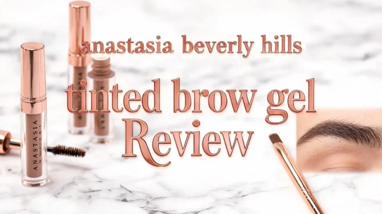 Anastasia Beverly Hills Tinted Brow Gel Review 2026: Worth The Hype?
