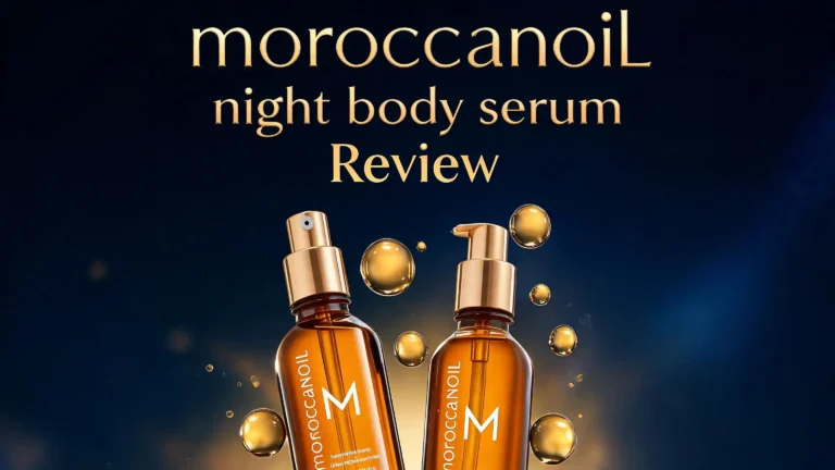 Moroccanoil Night Body Serum Review 2026: Does This Really Firm Your Skin?